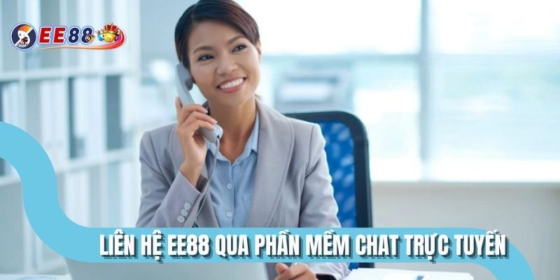 Liên hệ EE88 qua phần mềm chat trực tuyến