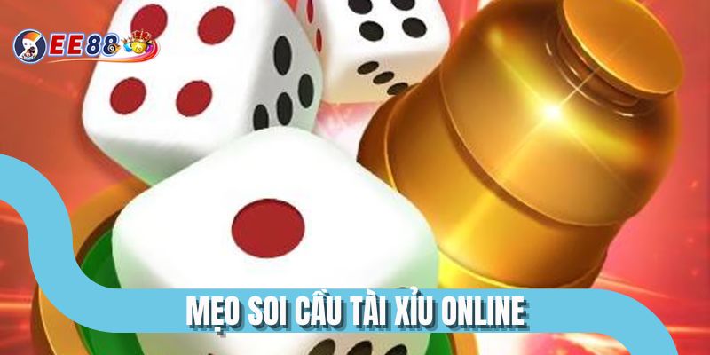 Mẹo Soi Cầu Tài Xỉu Online - Bí Kíp Chinh Phục Mọi Ván Cược
