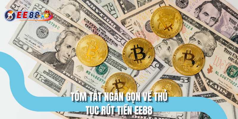 Tóm tắt ngắn gọn về thủ tục rút tiền EE88