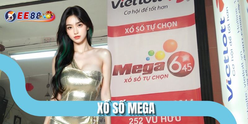 Xổ Số Mega - Siêu Phẩm Lô Đề Hiện Đại Đáng Thử Nhất EE88