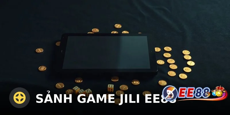 Sảnh game JILI ee88 – Khám Phá Kho Game Đỉnh Cao